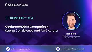 The Importance of Strong Consistency: CockroachDB vs Amazon Aurora