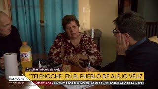 Telenoche viajó hasta el pueblo de Alejo Véliz para visitar a sus abuelos y contar su historia