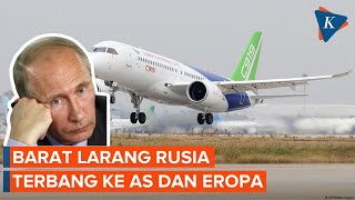 Kata Putin, Barat Larang Penerbangan Rusia ke Negaranya