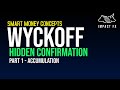 WYCKOFF: The Hidden Confirmation You Need In Your Trading Part 1