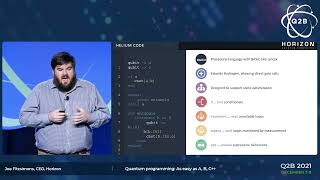 Q2B 2021 | Quantum Programming – Easy as A, B, C++ | Joe Fitzsimons | Horizon Quantum Computing