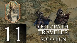 Pay To Win - [11] - Octopath Traveler Solo Run (Ophilia)