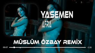 Afra - Yasemen ( Müslüm Özbay Remix ) O Konu Bana Ağır Gelir Açma Yasemen