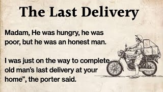 Learn English trough story| ciao English story| the last delivery| #gradedreader