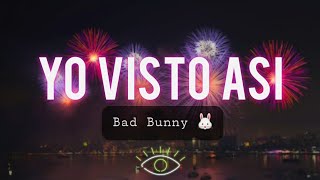 Bad Bunny - Yo Visto Así (Letra/Lyrics) | EL ÚLTIMO TOUR DEL MUNDO