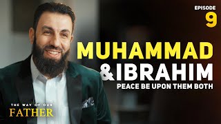 The love of Prophet Abraham for Muhammad ﷺ | Ep. 9