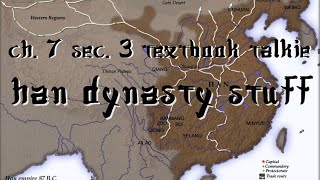 Ch. 7 sec. 3 Textbook Talkie: Han Dynasty Stuff