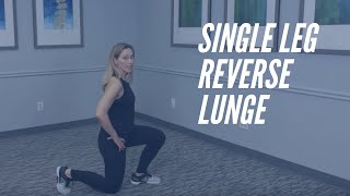Single Leg Reverse Lunge - Hip Exercise - CORE Chiropractic