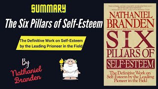 "The Six Pillars of Self-Esteem" By Nathaniel Branden Book Summary | Geeky Philosopher