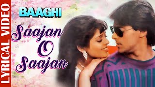 Sajan O Sajan - Lyrical Video | Baaghi | Salman Khan & Naghma | 90's Evergreen Sad Songs