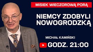 Niemcy zdobyli Nowogrodzką | Michał Kamiński LIVE! | Misiek Wieczorową Porą