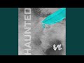 HAUNTED