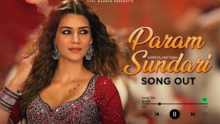 PARAM SUNDARI ( OFFICIAL SONG ) - KRITI SANON | SHREYA G | AMITABH B | MIMI | NEW SONG |