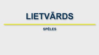 Lietvārds - spēles