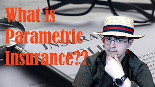 What is parametric insurance? BlackChain Insurance 101 Series