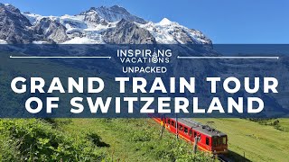 Grand Train Tour Of Switzerland | UNPACKED