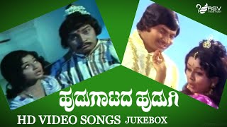 Hudugaatada Hudugi | Full Songs | Video Songs Jukebox | Kannada Video Songs