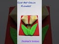 Clay Art Calla Flowers... Peace Lily flowers