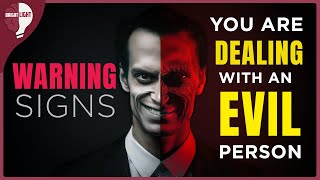 WARNING Signs You Are Dealing With An Evil Person | Protect YOURSELF