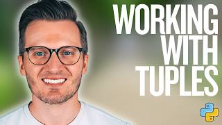 Python Day 46: Working with Tuples - Understand Immutability and Data Management