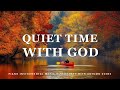 Quiet Time With God: Instrumental Worship Music With Scriptures & Autumn Scene 🍁 Peaceful Praise