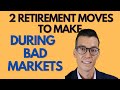 Here's How to Prepare and Take Advantage of Bad Markets - Retirement planning Strategies