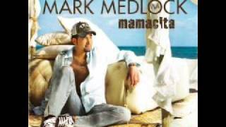 Mark medlock Mamasita