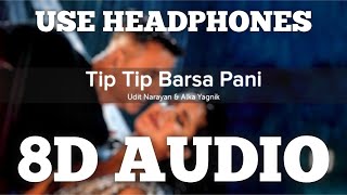 Tip Tip Barsa Pani (8D AUDIO) | Suryavanshi | Akshay Kumar, Katrina Kaif | HQ