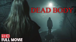 DEAD BODY | FULL HD HORROR MOVIE | TERROR FILMS