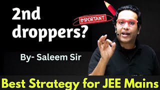 2nd Droppers? Best Strategy for JEE Mains 🔥 #jee2025 #iitjee #jeemains