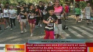 BT: NUJP, estudyante at guro, nagmartsa bilang paggunita sa Anibersaryo ng Maguindanao massacre