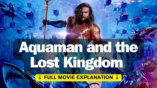 Cinematic Majesty Unleashed | Aquaman and the Lost Kingdom #jasonmomoa #synopsis