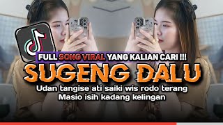 DJ SUGENG DALU - DENNY CAKNAN || UDAN TANGISE ATI SAIKI WES RODOK TERANG VIRAL TIKTOK