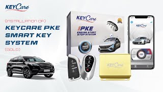 KeyCare PKE Gold Smart Key Kit Installation guide. Upgrade to Push Button Start with PKE remotes