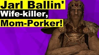 How Jarl Balgruuf Killed his Wife and Boned his Mom! – Skyrim Fan Theory