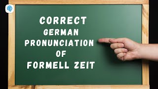 How to pronounce 'Formell Zeit' (24 hour) in German? | German Pronunciation