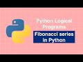 Python for Coding Interviews - Fibonacci series in Python