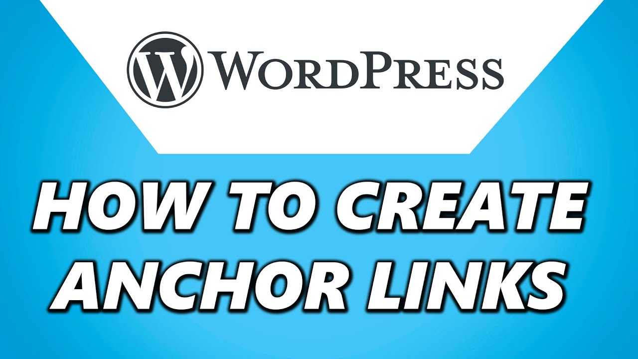 How To Create Anchor Links In WordPress (Quick & Easy) - YouTube