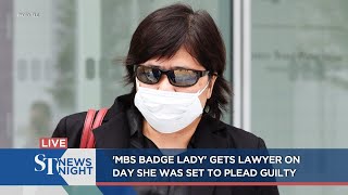 'MBS badge lady' gets lawyer on day she was set to plead guilty | ST NEWS NIGHT