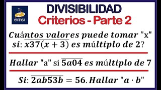 DIVISIBILIDAD 07: Criterios de Divisibilidad (Parte Dos)