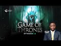 GAME OF THRONES || EPISODE 4 || 13TH AUGUST 2024