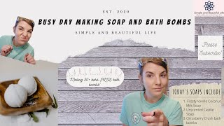 Soap Making | 30+ bars! | Busy Day Making Soap and Bath Bombs
