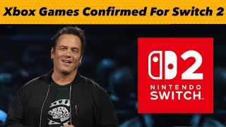 Xbox CEO Phil Spencer CONFIRMS Xbox Games For Switch 2 😎