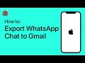How to Export WhatsApp Chat to Gmail on Your iPhone