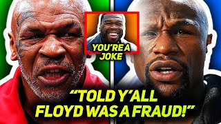 50 Cent CELEBRATES As Mike Tyson FINISHES Floyd Mayweather With SHOCKING Allegations!