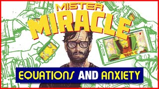 Mister Miracle, Equations, and Anxiety || Learning From Comics || Nu Comics