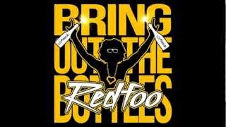 REDFOO - BRING OUT THE BOTTLES (New song)