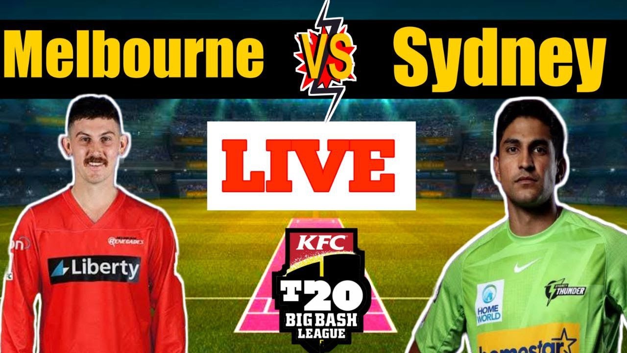 🔴BBL Live: Melbourne Renegades Vs Sydney Thunder -| BBL Live Match ...