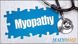 Myopathy ¦ Treatment and Symptoms