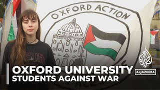 Oxford student urges university to acknowledge Israel's war on Gaza as a genocide
